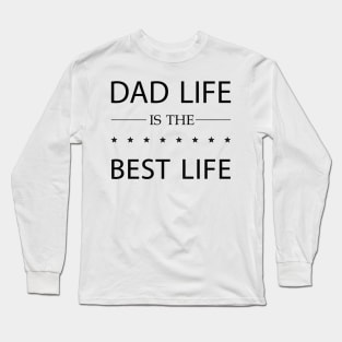 dad life is the best lift Long Sleeve T-Shirt